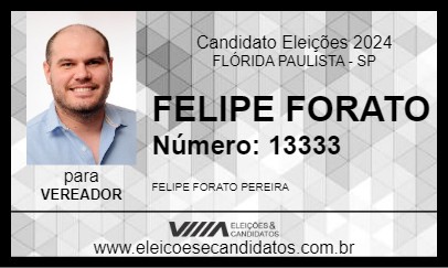 Candidato FELIPE FORATO 2024 - FLÓRIDA PAULISTA - Eleições