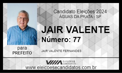 Candidato JAIR VALENTE 2024 - ÁGUAS DA PRATA - Eleições