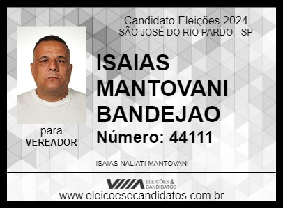 Candidato ISAIAS MANTOVANI BANDEJAO 2024 - SÃO JOSÉ DO RIO PARDO - Eleições