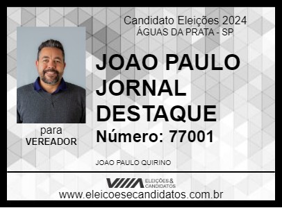 Candidato JOAO PAULO JORNAL DESTAQUE 2024 - ÁGUAS DA PRATA - Eleições