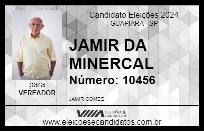 Candidato JAMIR DA MINERCAL 2024 - GUAPIARA - Eleições