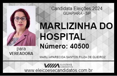 Candidato MARLIZINHA DO HOSPITAL 2024 - GUAPIARA - Eleições