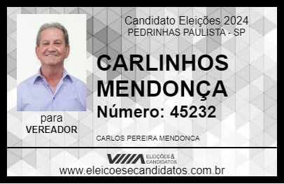 Candidato CARLINHOS MENDONÇA 2024 - PEDRINHAS PAULISTA - Eleições