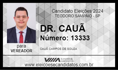 Candidato DR. CAUÃ 2024 - TEODORO SAMPAIO - Eleições