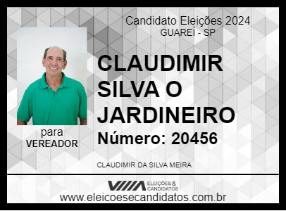 Candidato CLAUDIMIR SILVA O JARDINEIRO 2024 - GUAREÍ - Eleições