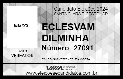 Candidato ECLESVAM DILMINHA 2024 - SANTA CLARA D\OESTE - Eleições