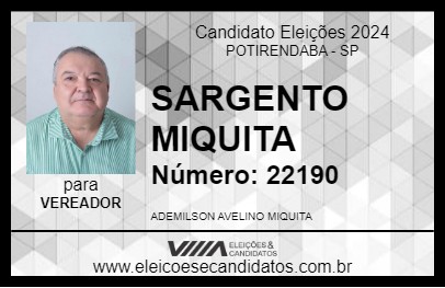 Candidato SARGENTO MIQUITA 2024 - POTIRENDABA - Eleições