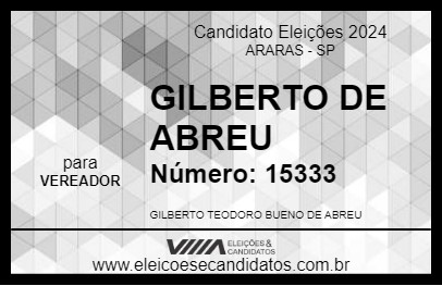 Candidato GILBERTO DE ABREU 2024 - ARARAS - Eleições