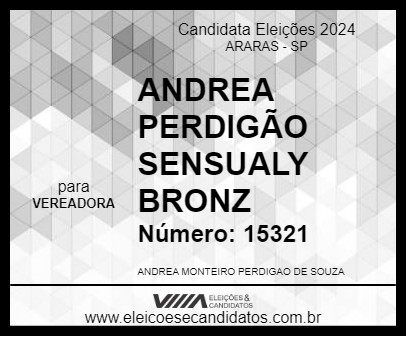 Candidato ANDREA PERDIGÃO SENSUALY BRONZ 2024 - ARARAS - Eleições