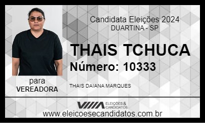 Candidato THAIS TCHUCA 2024 - DUARTINA - Eleições