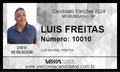 Candidato LUIS FREITAS 2024 - MORUNGABA - Eleições