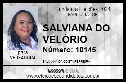 Candidato SALVIANA DO VELÓRIO 2024 - PAULICÉIA - Eleições