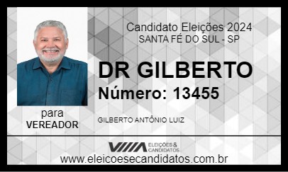 Candidato DR GILBERTO 2024 - SANTA FÉ DO SUL - Eleições