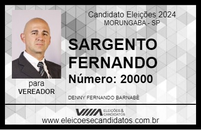 Candidato SARGENTO FERNANDO 2024 - MORUNGABA - Eleições