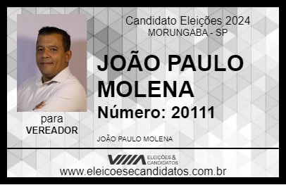 Candidato JOÃO PAULO MOLENA 2024 - MORUNGABA - Eleições