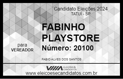 Candidato FABINHO PLAYSTORE  2024 - TATUÍ - Eleições