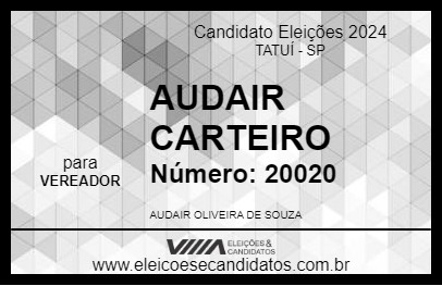 Candidato AUDAIR CARTEIRO  2024 - TATUÍ - Eleições