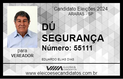 Candidato DÚ SEGURANÇA 2024 - ARARAS - Eleições