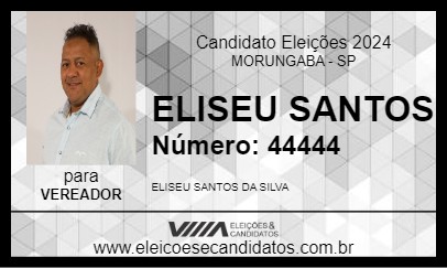 Candidato ELISEU SANTOS 2024 - MORUNGABA - Eleições