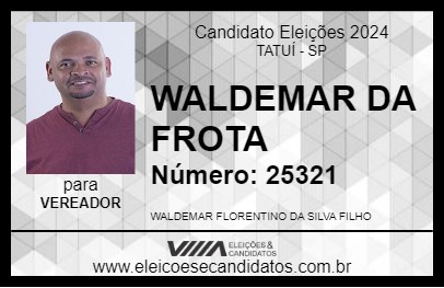 Candidato WALDEMAR DA FROTA  2024 - TATUÍ - Eleições