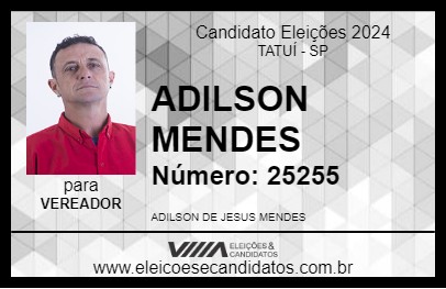 Candidato ADILSON MENDES  2024 - TATUÍ - Eleições