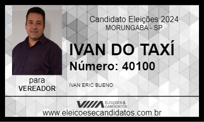 Candidato IVAN DO TAXÍ 2024 - MORUNGABA - Eleições