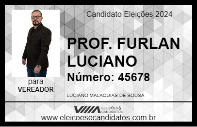 Candidato PROF. FURLAN LUCIANO 2024 - GUARULHOS - Eleições