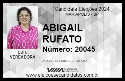 Candidato ABIGAIL RUFATO 2024 - MARIÁPOLIS - Eleições