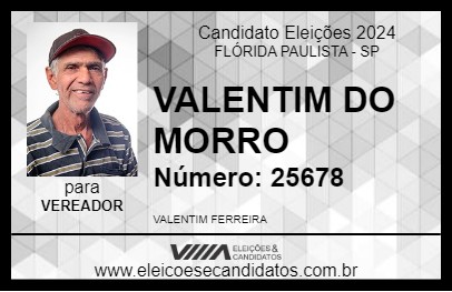 Candidato VALENTIM DO MORRO 2024 - FLÓRIDA PAULISTA - Eleições