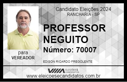 Candidato PROFESSOR NEGUITO 2024 - RANCHARIA - Eleições