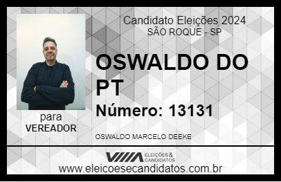 Candidato OSWALDO DO PT 2024 - SÃO ROQUE - Eleições