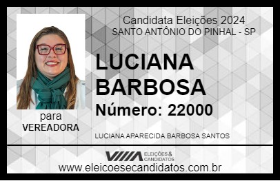 Candidato LUCIANA BARBOSA 2024 - SANTO ANTÔNIO DO PINHAL - Eleições