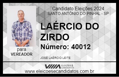 Candidato LAÉRCIO DO ZIRDO 2024 - SANTO ANTÔNIO DO PINHAL - Eleições