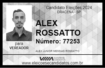 Candidato ALEX ROSSATTO 2024 - DRACENA - Eleições