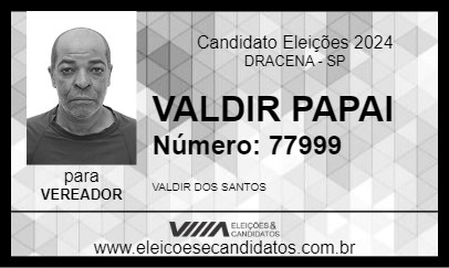 Candidato VALDIR PAPAI 2024 - DRACENA - Eleições