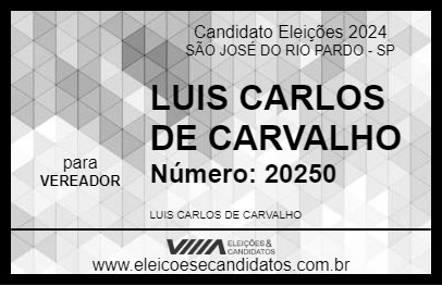 Candidato LUIS CARLOS DE CARVALHO 2024 - SÃO JOSÉ DO RIO PARDO - Eleições