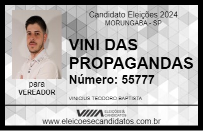 Candidato VINI DAS PROPAGANDAS 2024 - MORUNGABA - Eleições