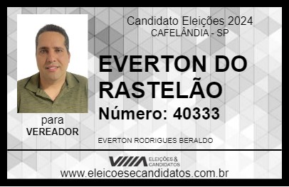 Candidato EVERTON DO RASTELÃO 2024 - CAFELÂNDIA - Eleições