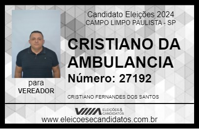 Candidato CRISTIANO DA AMBULANCIA 2024 - CAMPO LIMPO PAULISTA - Eleições