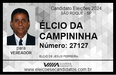 Candidato ÉLCIO DA CAMPININHA 2024 - SÃO ROQUE - Eleições