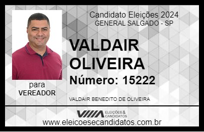 Candidato VALDAIR OLIVEIRA 2024 - GENERAL SALGADO - Eleições