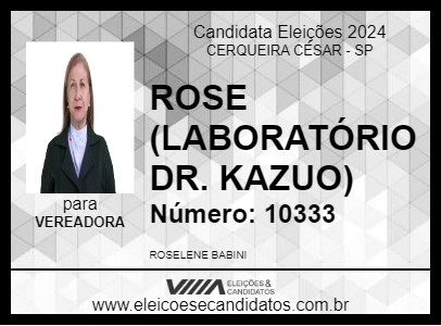 Candidato ROSE (LABORATÓRIO DR. KAZUO) 2024 - CERQUEIRA CÉSAR - Eleições