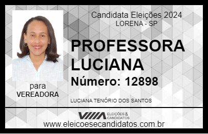 Candidato PROFESSORA LUCIANA 2024 - LORENA - Eleições