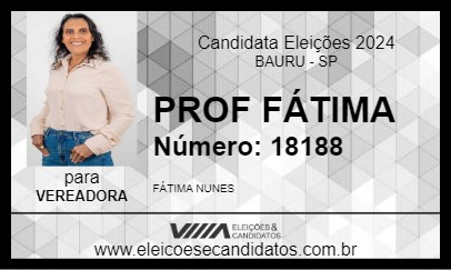 Candidato PROF FÁTIMA 2024 - BAURU - Eleições