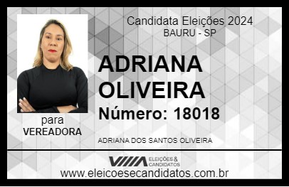 Candidato ADRIANA OLIVEIRA 2024 - BAURU - Eleições