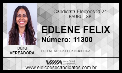 Candidato EDLENE FELIX 2024 - BAURU - Eleições