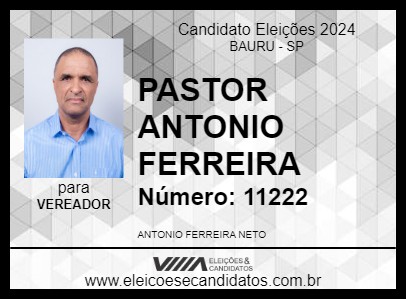 Candidato PASTOR ANTONIO FERREIRA 2024 - BAURU - Eleições