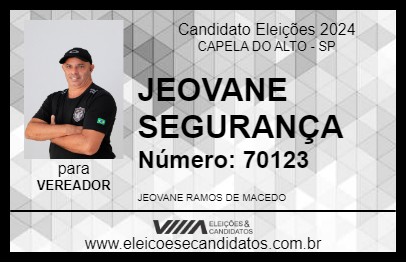 Candidato JEOVANE SEGURANÇA 2024 - CAPELA DO ALTO - Eleições