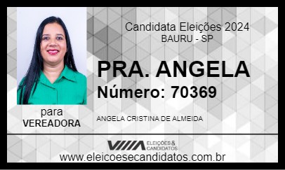 Candidato PRA. ANGELA 2024 - BAURU - Eleições