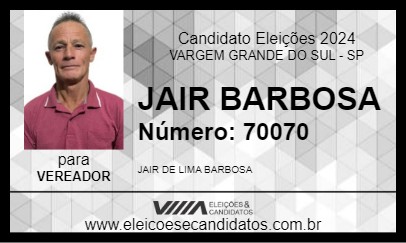 Candidato JAIR BARBOSA 2024 - VARGEM GRANDE DO SUL - Eleições